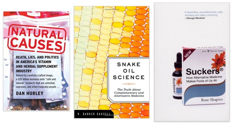 ‘내츄럴 코지즈(Natural Causes)’, ‘스네이크오일사이언스(Snake Oil Science), ’서커즈(Suckers)‘. 미국에서 출간되고 있는 대체의학 비판서들.
